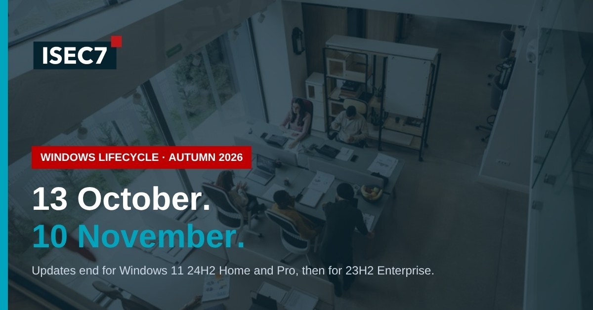 ISEC7 blog: Windows end dates this autumn: what stops on 13 October and 10 November