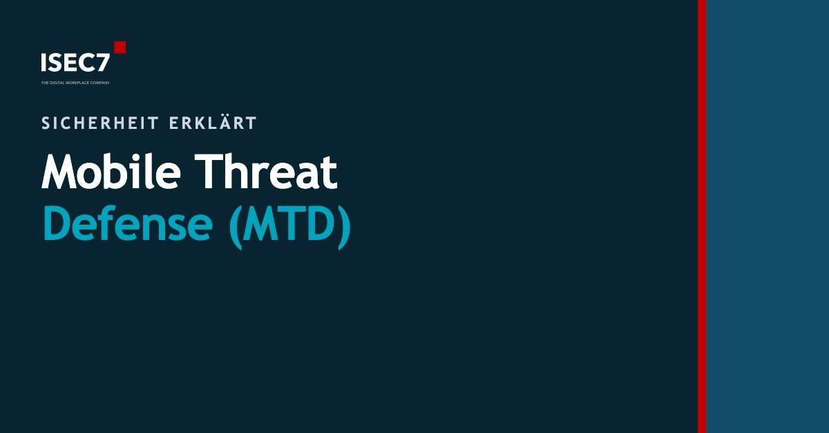 Mobile Threat Defense (MTD)