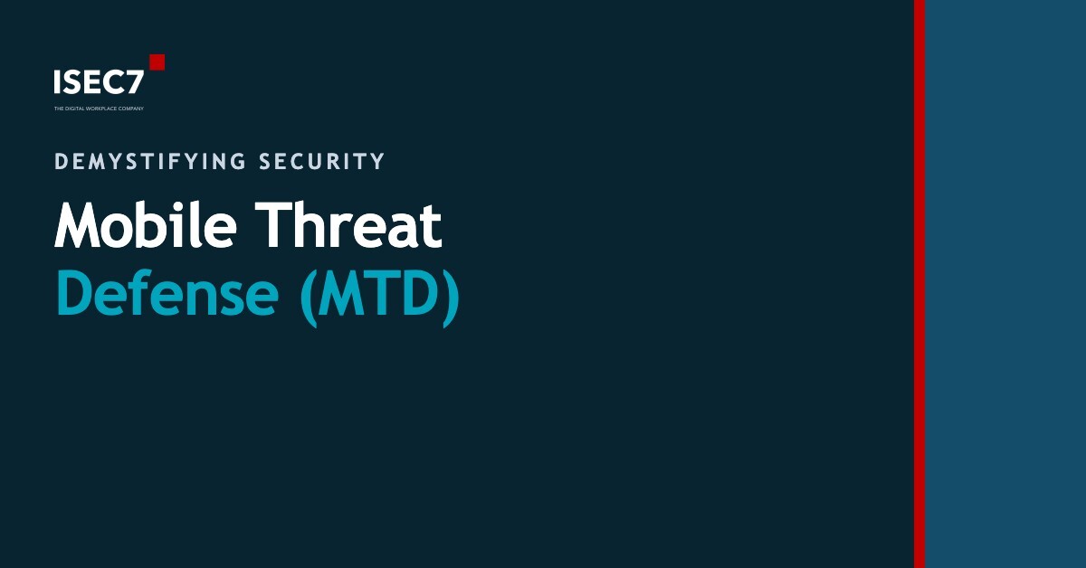 Mobile Threat Defense (MTD)