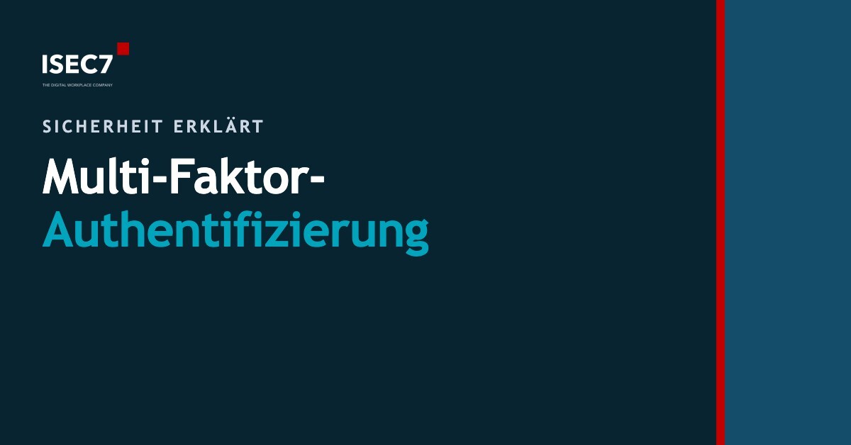 Multi-Faktor- Authentifizierung