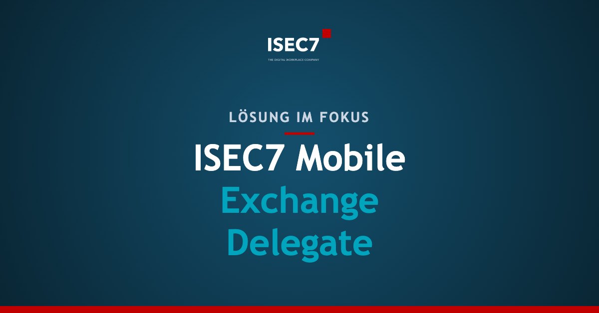ISEC7 Mobile Exchange Delegate