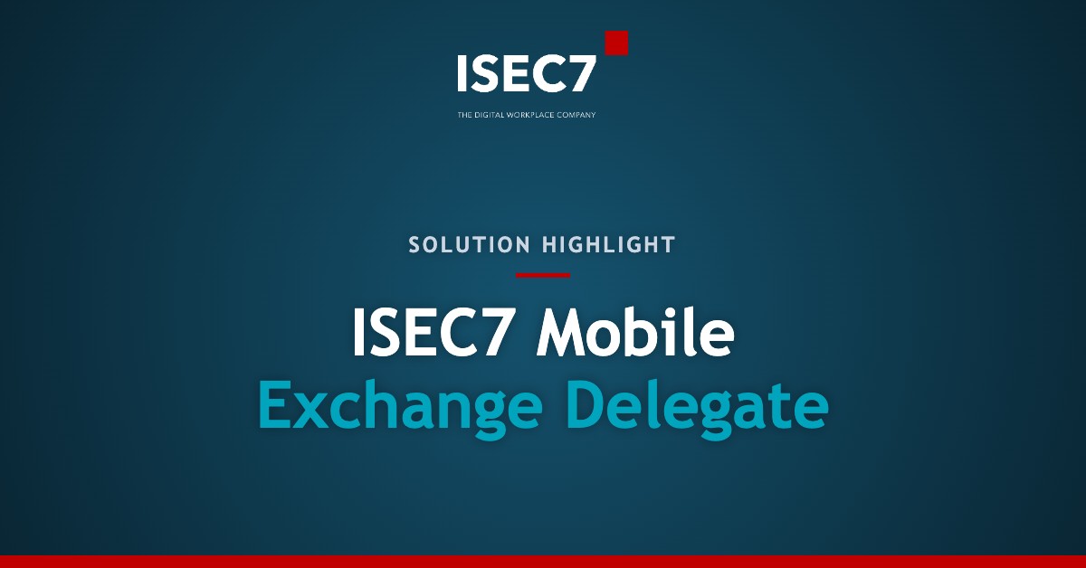ISEC7 Mobile Exchange Delegate