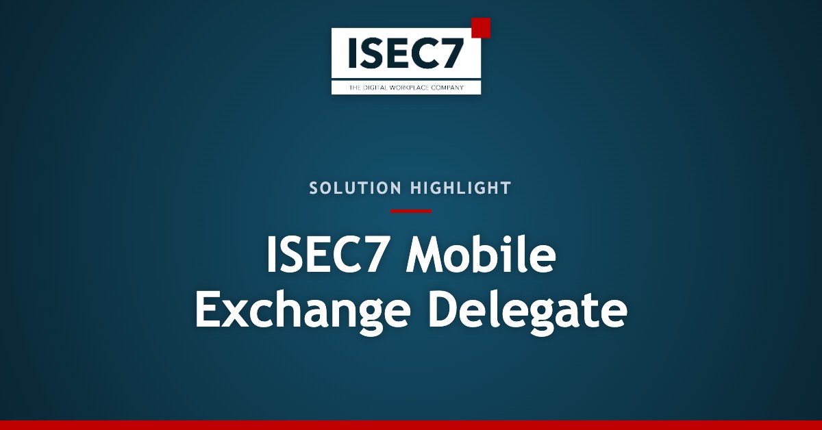 ISEC7 Mobile Exchange Delegate