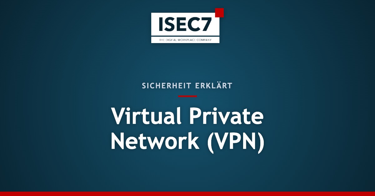 Virtual Private Network (VPN)