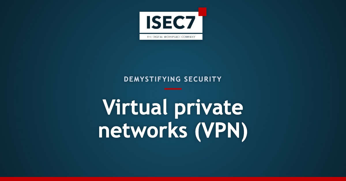 Virtual private networks (VPN)