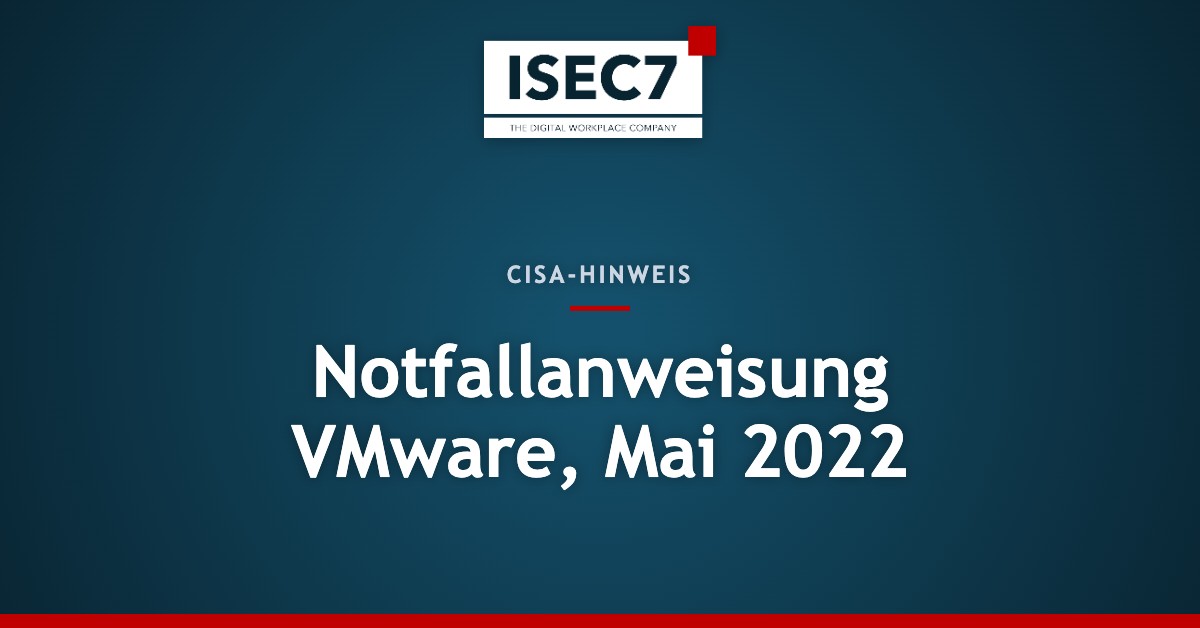 Notfallanweisung VMware, Mai 2022