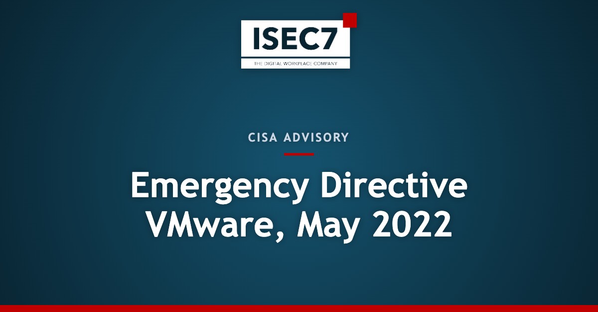 Emergency Directive VMware, May 2022