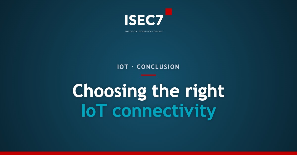 Choosing the right IoT connectivity