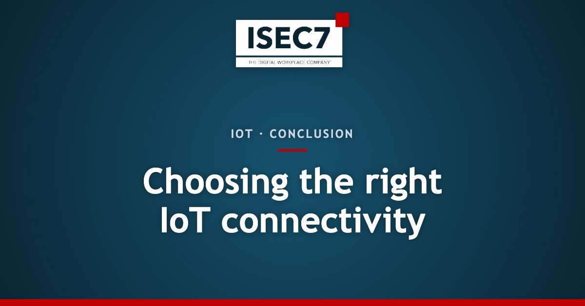 Choosing the right IoT connectivity