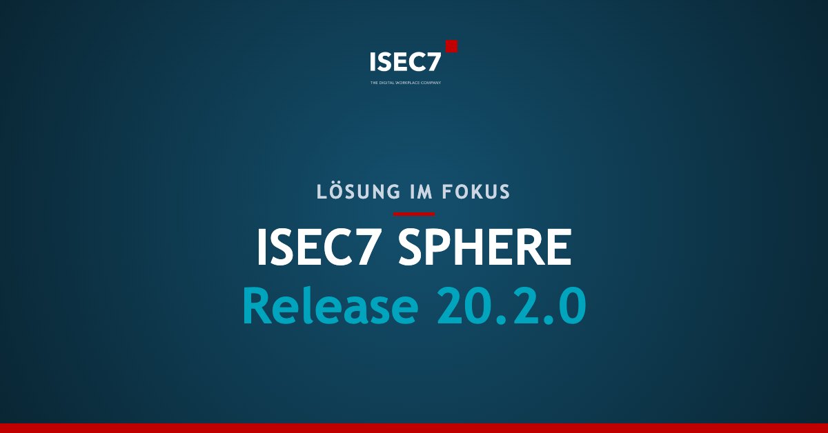 ISEC7 SPHERE Release 20.2.0