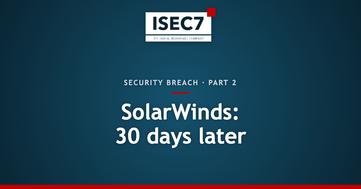 SolarWinds: 30 days later