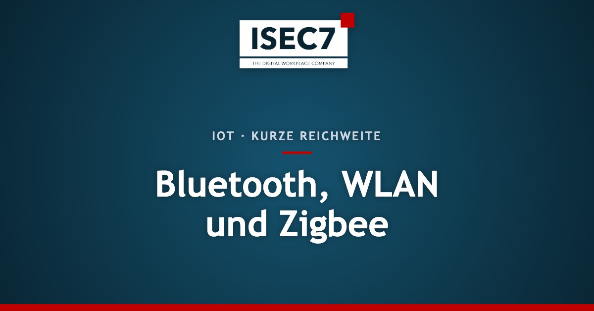 Bluetooth, WLAN und Zigbee