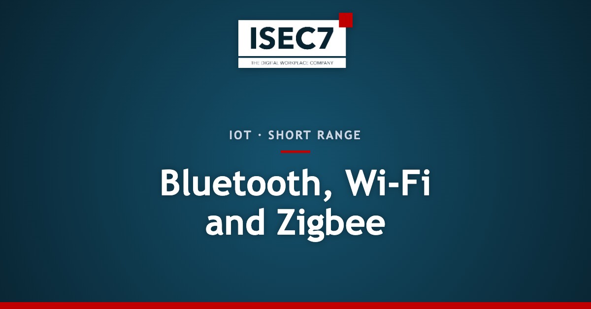 Bluetooth, Wi-Fi and Zigbee