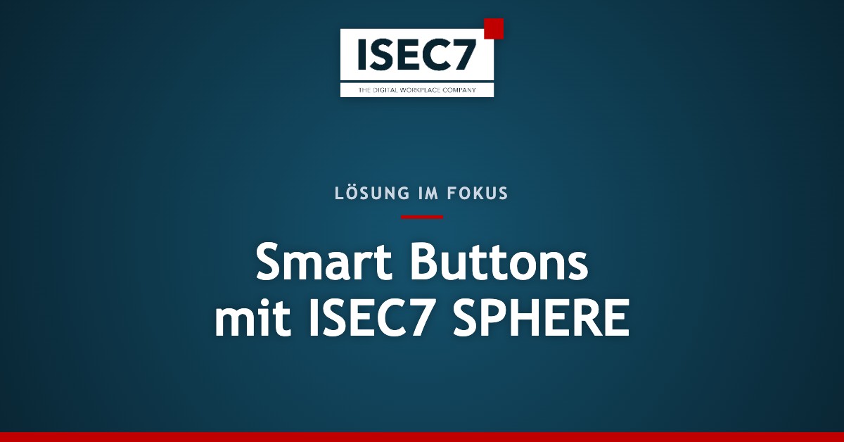 Smart Buttons mit ISEC7 SPHERE