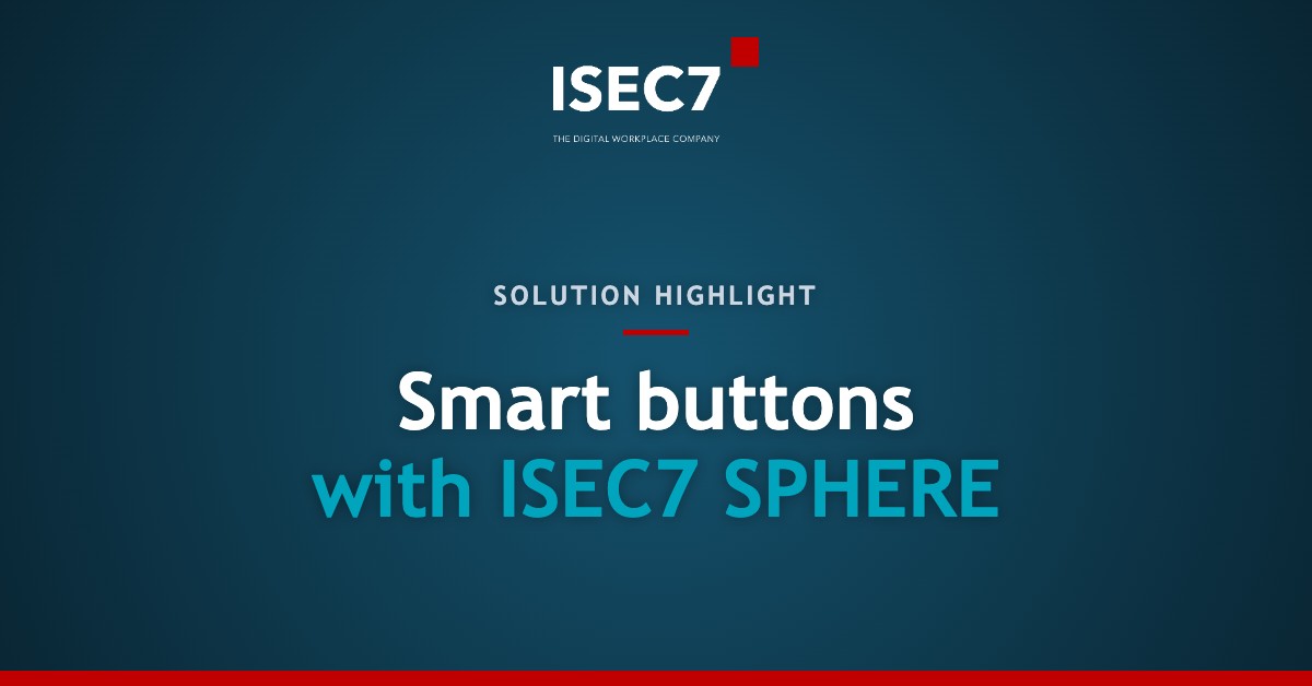 Smart buttons with ISEC7 SPHERE