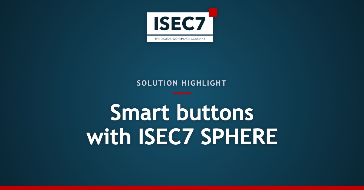 Smart buttons with ISEC7 SPHERE