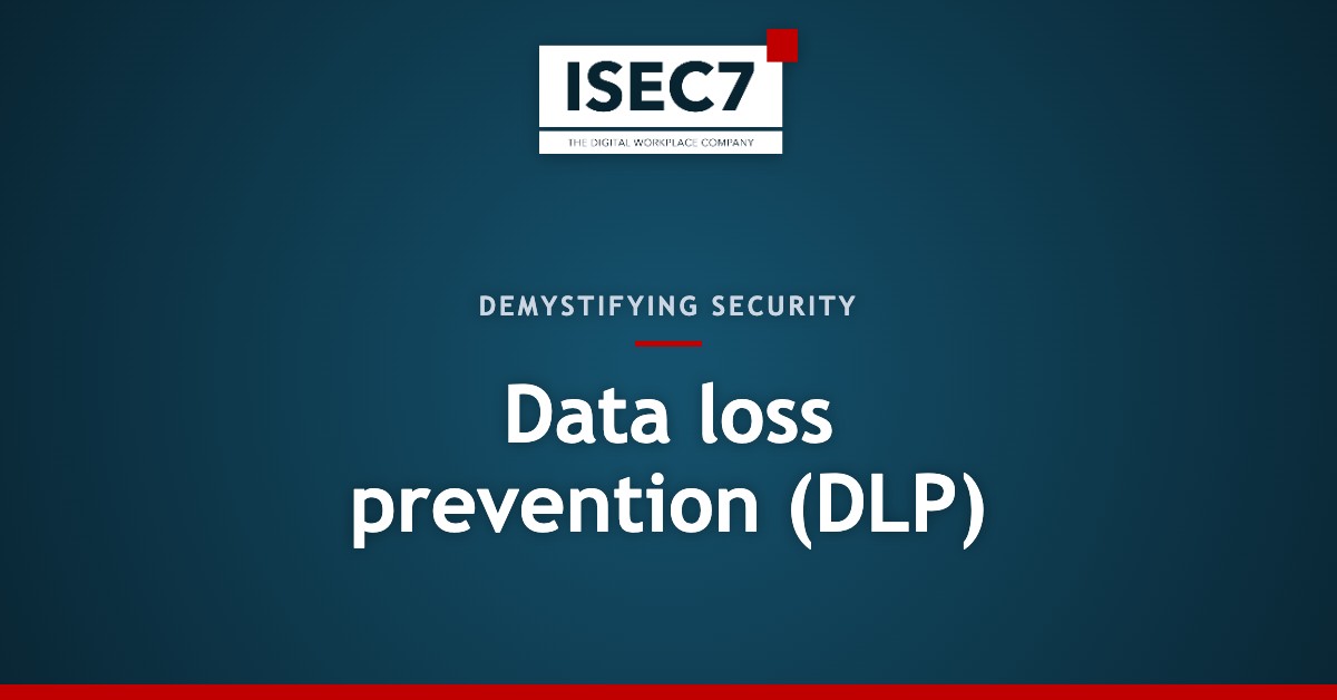 Data loss prevention (DLP)
