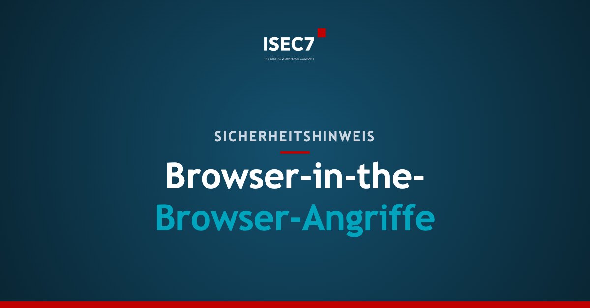 Browser-in-the- Browser-Angriffe