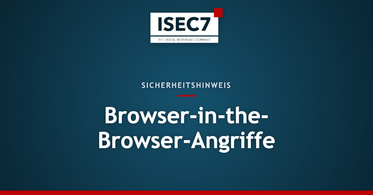 Browser-in-the- Browser-Angriffe