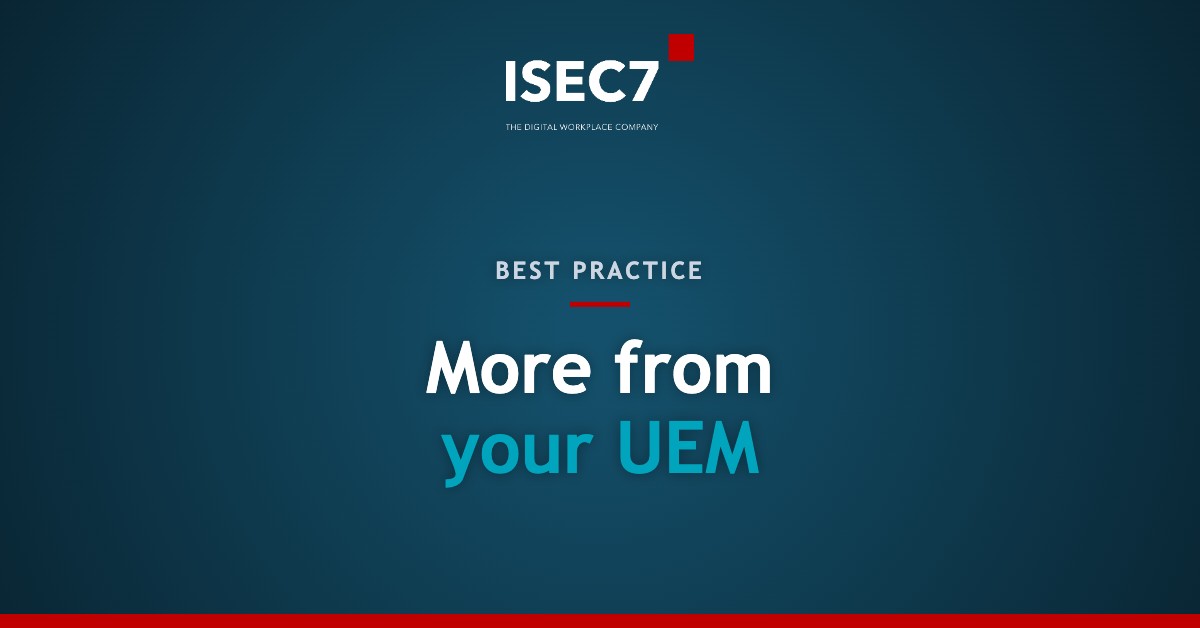 More from your UEM