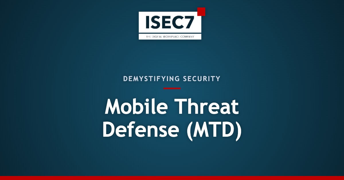 Mobile Threat Defense (MTD)