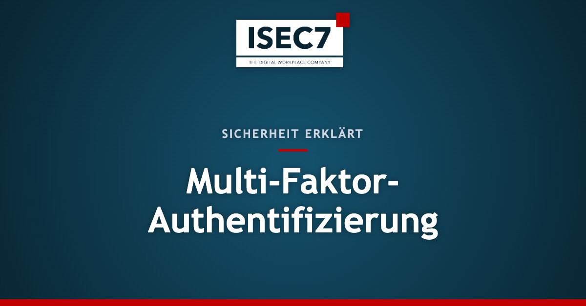 Multi-Faktor- Authentifizierung