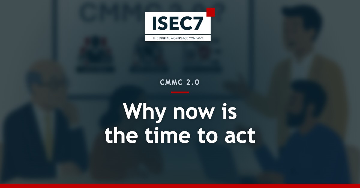 CMMC 2.0 compliance for DoD contractors with ISEC7 CLASSIFY, ISEC7 MAIL, and ISEC7 SPHERE