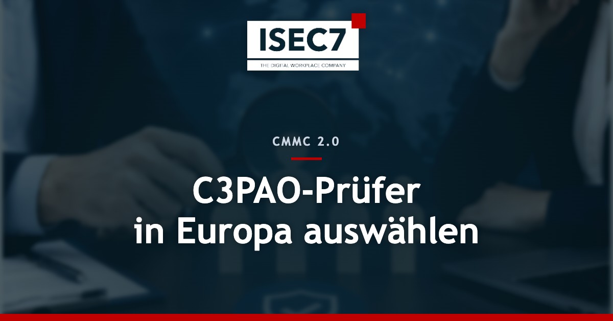 C3PAO-Prüfer in Europa für die CMMC 2.0-Zertifizierung auswählen